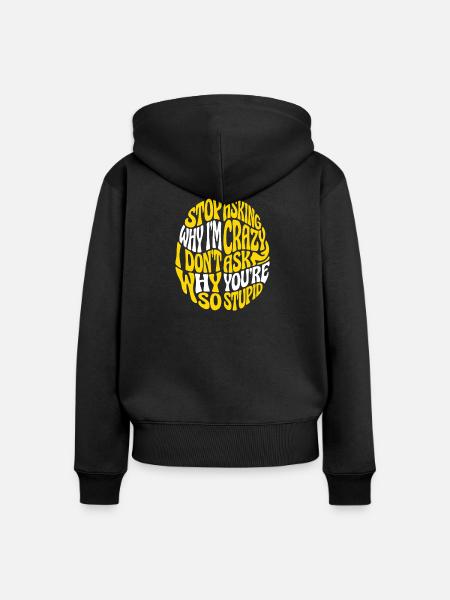 Verrückter Kreis Spruch - Frauen Premium Bio Zip Hoodie - Schwarz