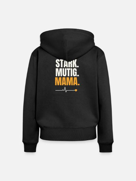 Stark Mutig Mama - Frauen Premium Bio Zip Hoodie - Schwarz