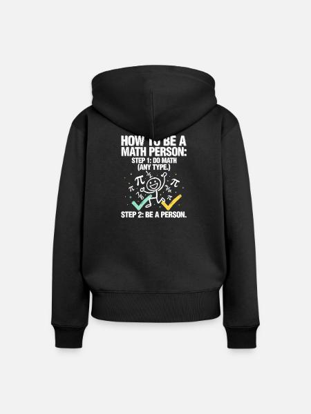 Wie man ein Mathe-T-Shirt wird - Frauen Premium Bio Zip Hoodie - Schwarz