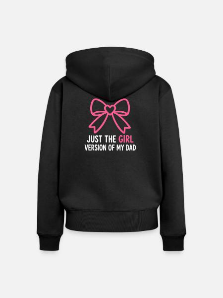 Nur die Mädchenversion meines Vaters - Frauen Premium Bio Zip Hoodie - Schwarz