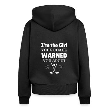 Golf : Je suis la fille dont votre entraîneur vous a mis en garde. - Sweat à capuche zippé Premium bio Femme - noir - Dos - Julia (174cm)