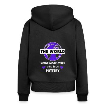 The world needs more girls who love pottery. - Women's Premium Organic Zip Hoodie - black - Back - Julia (174cm)