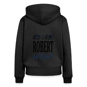 Ich heiße Robert ich bin Robert Geschenkidee - Frauen Premium Bio Zip Hoodie - Schwarz - Hinten - Julia (174cm)