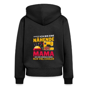 Ich bin eine nähende Mama wie eine normale Mama... - Frauen Premium Bio Zip Hoodie - Schwarz - Hinten - Julia (174cm)