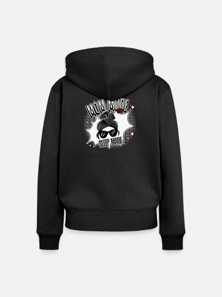 Mom Mode On – Sleep Mode Off - Frauen Premium Bio Zip Hoodie - Schwarz