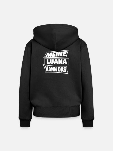 Meine Luana Kann Das Bold-Statement - Frauen Premium Bio Zip Hoodie - Schwarz