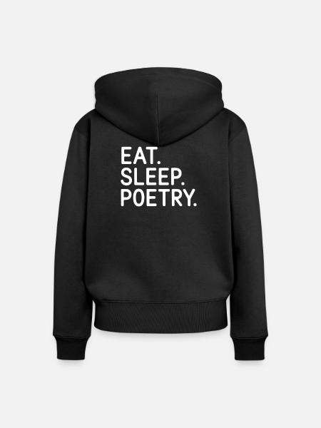 Eat Sleep Poesie Tee - Frauen Premium Bio Zip Hoodie - Schwarz
