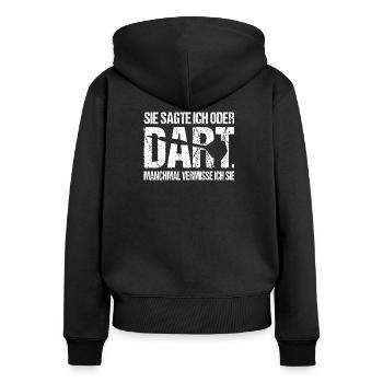 Dart Darts Dartspieler Spruch - Frauen Premium Bio Zip Hoodie - Schwarz - Hinten - Julia (174cm)