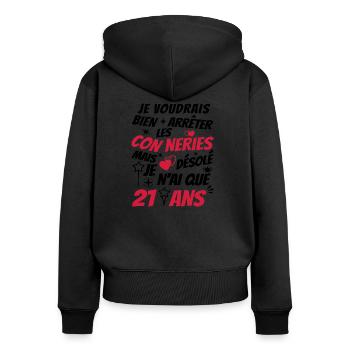 conneries 21 ans / cadeau anniversaire 21 ans - Sweat à capuche zippé Premium bio Femme - noir - Dos - Julia (174cm)