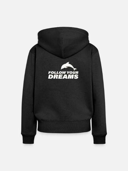FOLLOW YOUR DREAMS - Frauen Premium Bio Zip Hoodie - Schwarz