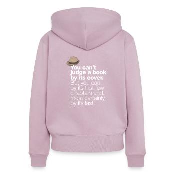 „You can’t judge a book by its cover …“ - Frauen Premium Bio Zip Hoodie - Altrosa - Hinten - Julia (174cm)