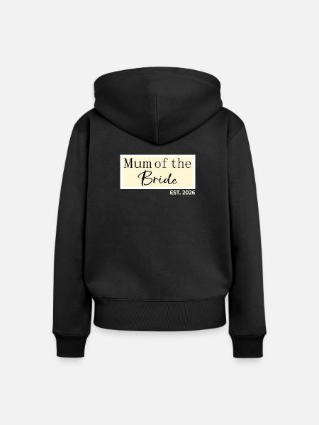 Mutter der Braut 2026 - Frauen Premium Bio Zip Hoodie - Schwarz