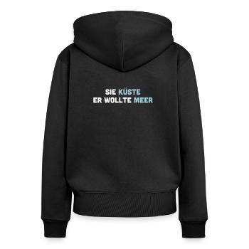 Sie Küste er wollte Meer. Spruch für Verliebte. - Frauen Premium Bio Zip Hoodie - Schwarz - Hinten - Julia (174cm)