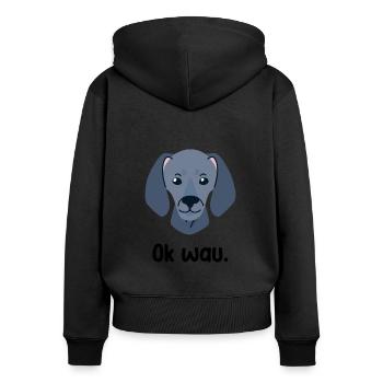 Ok wau mit Weimaraner Hundeliebhaber - Frauen Premium Bio Zip Hoodie - Schwarz - Hinten - Julia (174cm)