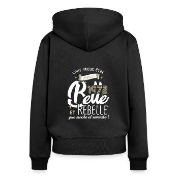 anniversaire 52 ans fille belle et rebelle 1972 - Sweat à capuche zippé Premium bio Femme - noir - Dos - Julia (174cm)
