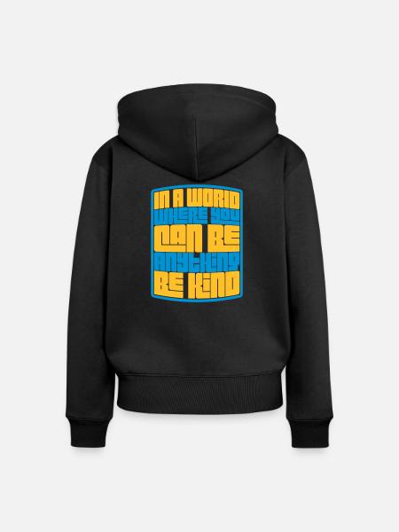 you can be kind - Frauen Premium Bio Zip Hoodie - Schwarz