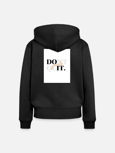 Nicht aufhören, Do-it-yourself-Wortzeichen - Frauen Premium Bio Zip Hoodie - Schwarz