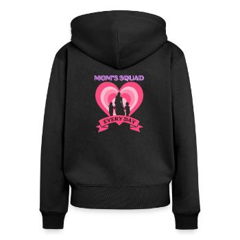 Mom's Squad, Every Day - Women's Premium Organic Zip Hoodie - black - Back - Julia (174cm)
