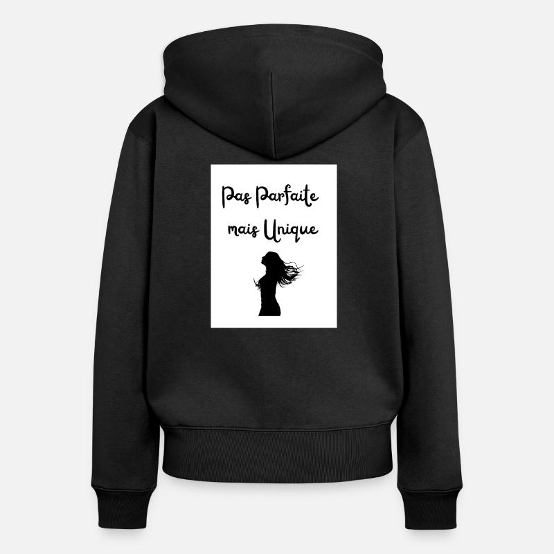 Pas Parfaite mais Unique - Sweat à capuche zippé Premium bio Femme - noir
