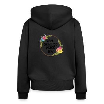 NEN SCHEISS MUSS ICH - Frauen Premium Bio Zip Hoodie - Schwarz - Hinten - Julia (174cm)