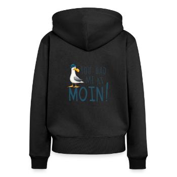 You Had Me At Moin! Casual North Sea Baltic Sea Seagull - Women's Premium Organic Zip Hoodie - black - Back - Julia (174cm)