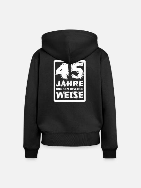 Spruch 45 - Frauen Premium Bio Zip Hoodie - Schwarz