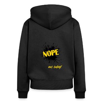 Nope not today - Frauen Premium Bio Zip Hoodie - Schwarz - Hinten - Julia (174cm)