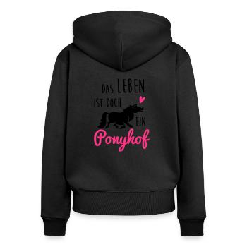 Das Leben ist doch ein Ponyhof - Frauen Premium Bio Zip Hoodie - Schwarz - Hinten - Julia (174cm)
