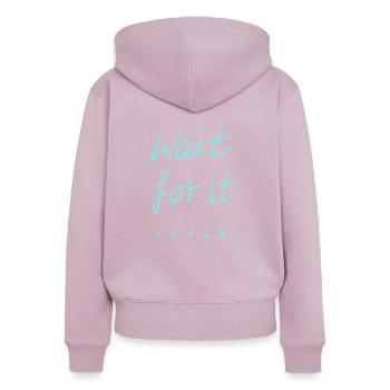 Wait for it - Sweat à capuche zippé Premium bio Femme - rose poudré - Dos - Julia (174cm)