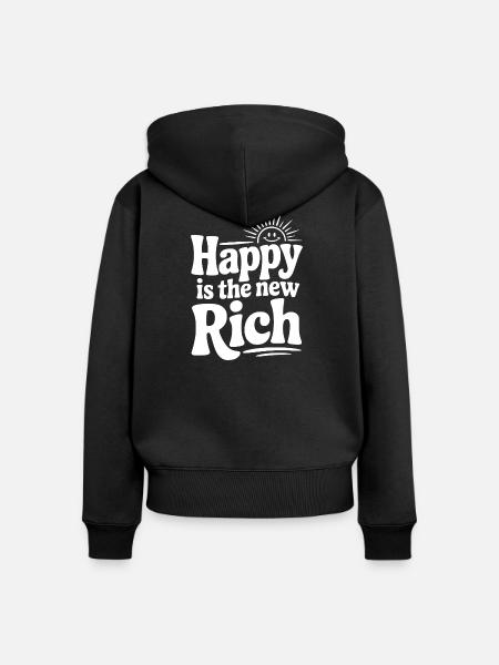 Glücklich ist der neue Reiche - Frauen Premium Bio Zip Hoodie - Schwarz