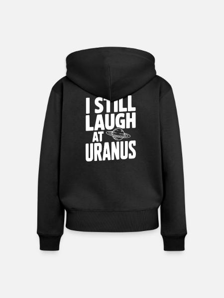 Ich lache immer noch über Uranus - Frauen Premium Bio Zip Hoodie - Schwarz