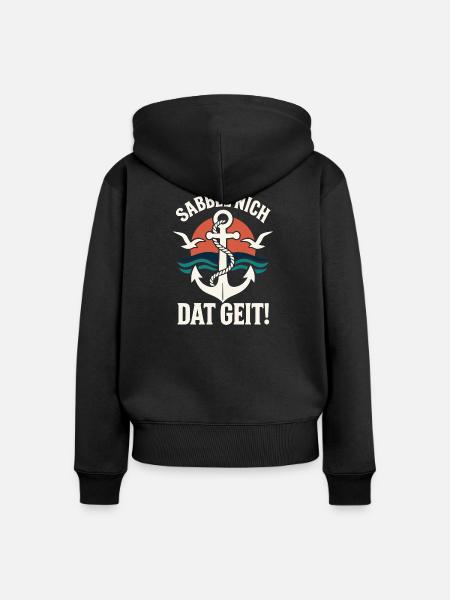 Sabbel nich – Dat geit! Anker Design - Frauen Premium Bio Zip Hoodie - Schwarz