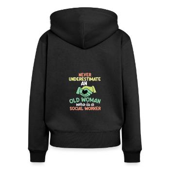 Never Underestimate An Old Sozialarbeiter - Frauen Premium Bio Zip Hoodie - Schwarz - Hinten - Julia (174cm)