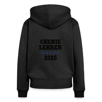 Chemie Lehrer 2025 Beruf Studium Lehramt Chemiker - Frauen Premium Bio Zip Hoodie - Schwarz - Hinten - Julia (174cm)