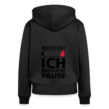 ICH BRAUCH PAUSE - Frauen Premium Bio Zip Hoodie - Schwarz - Hinten - Julia (174cm)