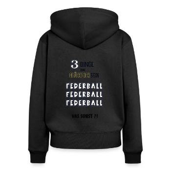 Federball Federballer Federballfan Sport Badminton - Frauen Premium Bio Zip Hoodie - Schwarz - Hinten - Julia (174cm)