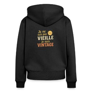 Je ne suis pas vieille, je suis vintage - Sweat à capuche zippé Premium bio Femme - noir - Dos - Julia (174cm)