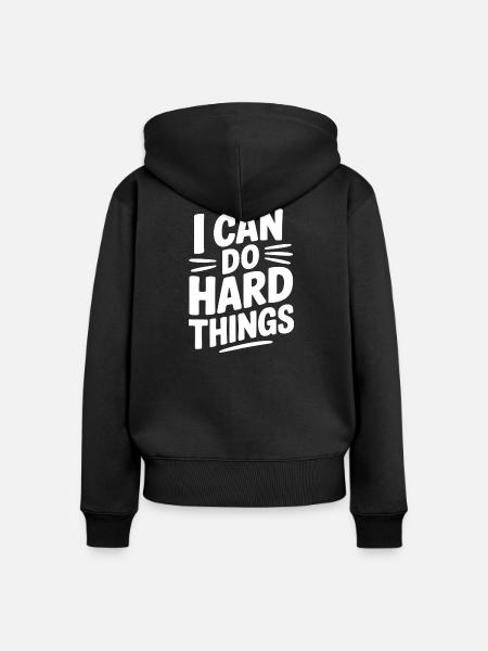 Ich kann harte Dinge tun - Frauen Premium Bio Zip Hoodie - Schwarz