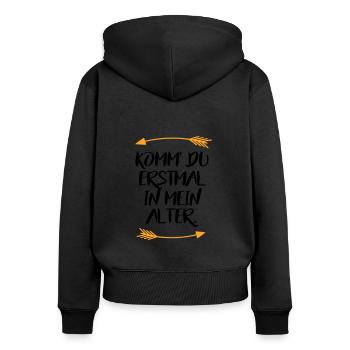 Komm du erstmal in mein Alter Sprüche - Frauen Premium Bio Zip Hoodie - Schwarz - Hinten - Julia (174cm)