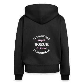 authentique super soeur humour femme anniversaire - Sweat à capuche zippé Premium bio Femme - noir - Dos - Julia (174cm)
