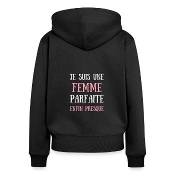 femme parfaite humour saint valentin couple cadeau - Sweat à capuche zippé Premium bio Femme - noir - Dos - Julia (174cm)