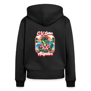 CU Later Aligator - Frauen Premium Bio Zip Hoodie - Schwarz - Hinten - Julia (174cm)