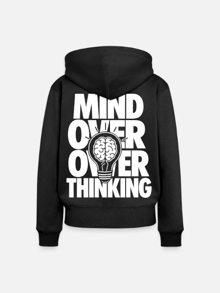 Mind Over Overthinking Motivation - Frauen Premium Bio Zip Hoodie - Schwarz