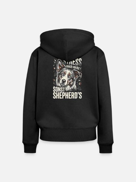 Australian Shepherd Stress Nicht Sonst Shepherds - Frauen Premium Bio Zip Hoodie - Schwarz