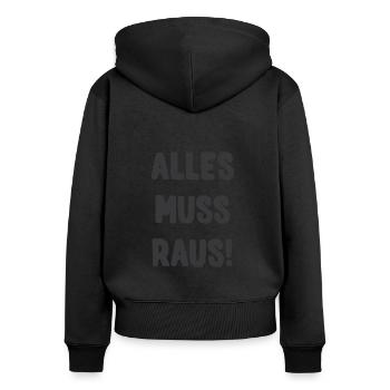 ALLES MUSS RAUS! - Frauen Premium Bio Zip Hoodie - Schwarz - Hinten - Julia (174cm)