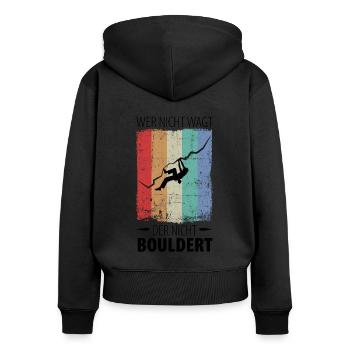 Wer nicht wagt, der nicht Bouldert - Frauen Premium Bio Zip Hoodie - Schwarz - Hinten - Julia (174cm)