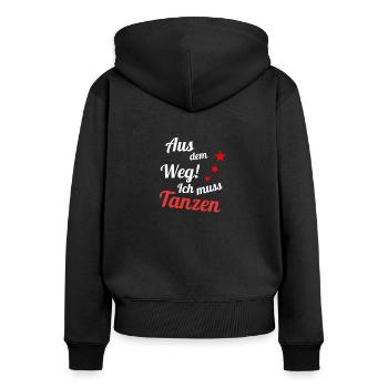 Aus dem Weg ich muss Tanzen - Frauen Premium Bio Zip Hoodie - Schwarz - Hinten - Julia (174cm)