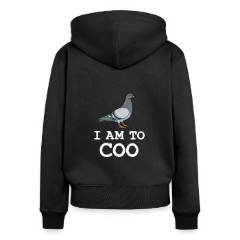 I am to Coo Taube Spruch - Frauen Premium Bio Zip Hoodie - Schwarz - Hinten - Julia (174cm)