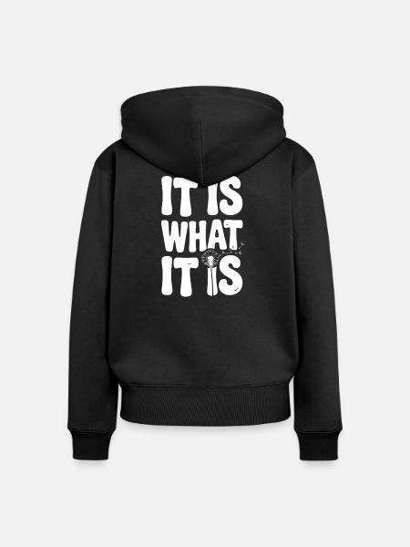 Es ist, was es ist - Frauen Premium Bio Zip Hoodie - Schwarz
