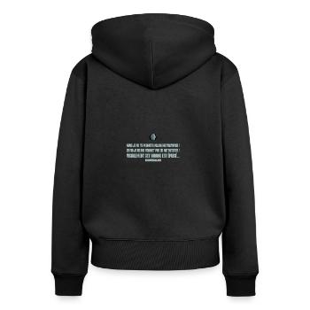 Mais je ne te permets pas de me vouvoyer. Replique - Sweat à capuche zippé Premium bio Femme - noir - Dos - Julia (174cm)